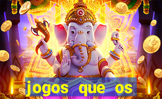 jogos que os famosos jogam para ganhar dinheiro